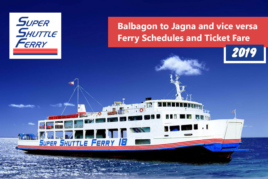 2020 Super Shuttle Ferry Balbagon-Jagna: Schedule, Fare & Booking